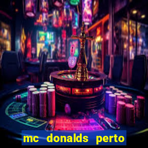 mc donalds perto de mim